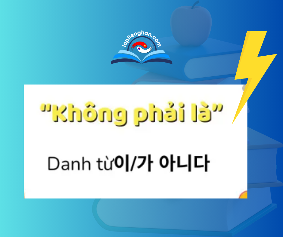 7 Cấu trúc phủ định trong tiếng Hàn đơn giản và dễ nhớ nhất 4