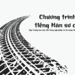 Tổng hợp tất cả ngữ pháp tiếng Hàn sơ cấp quan trọng bài 7